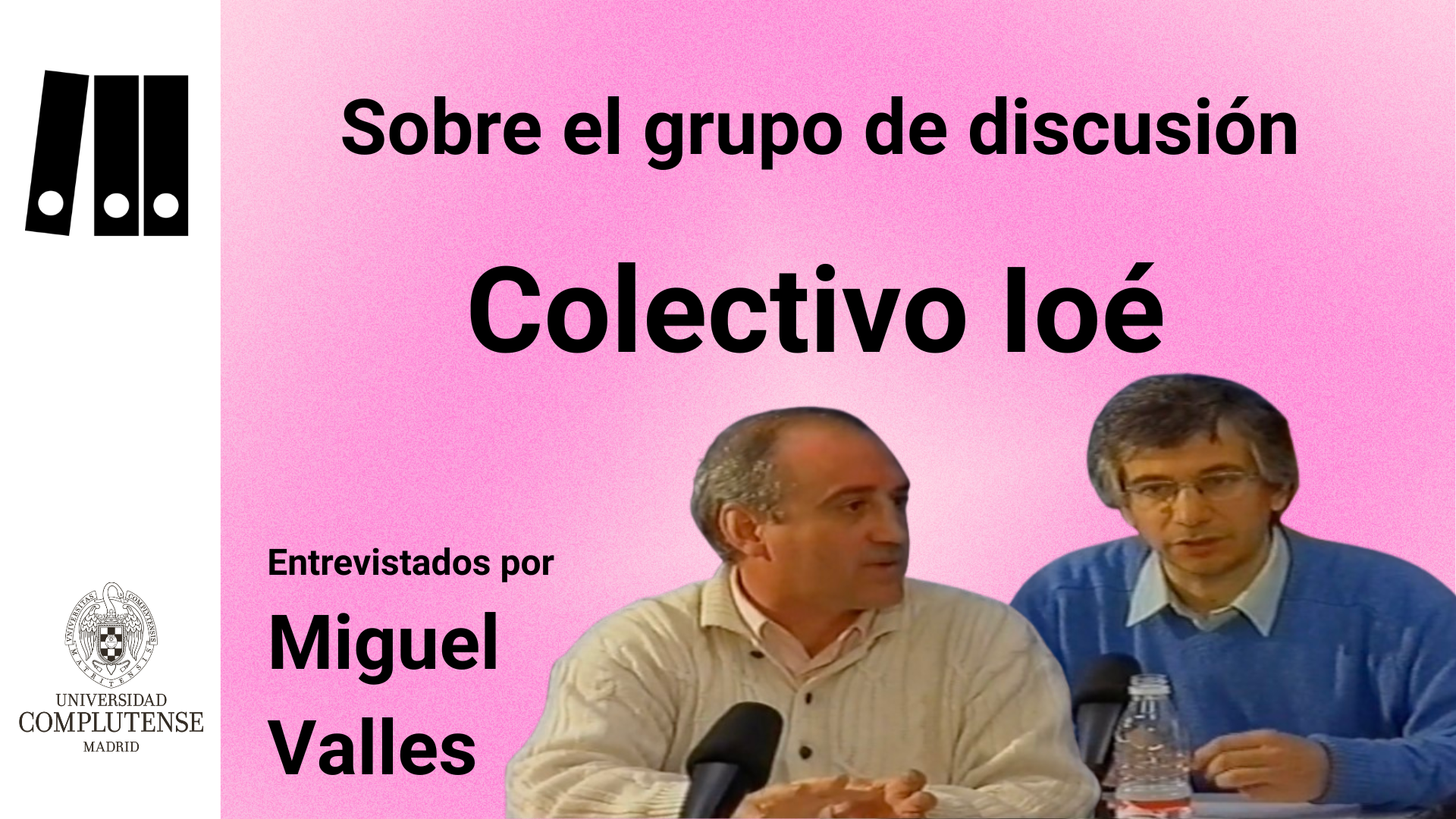 Colectivo Ioé sobre el Grupo de Discusión (PIE-UCM-1999)