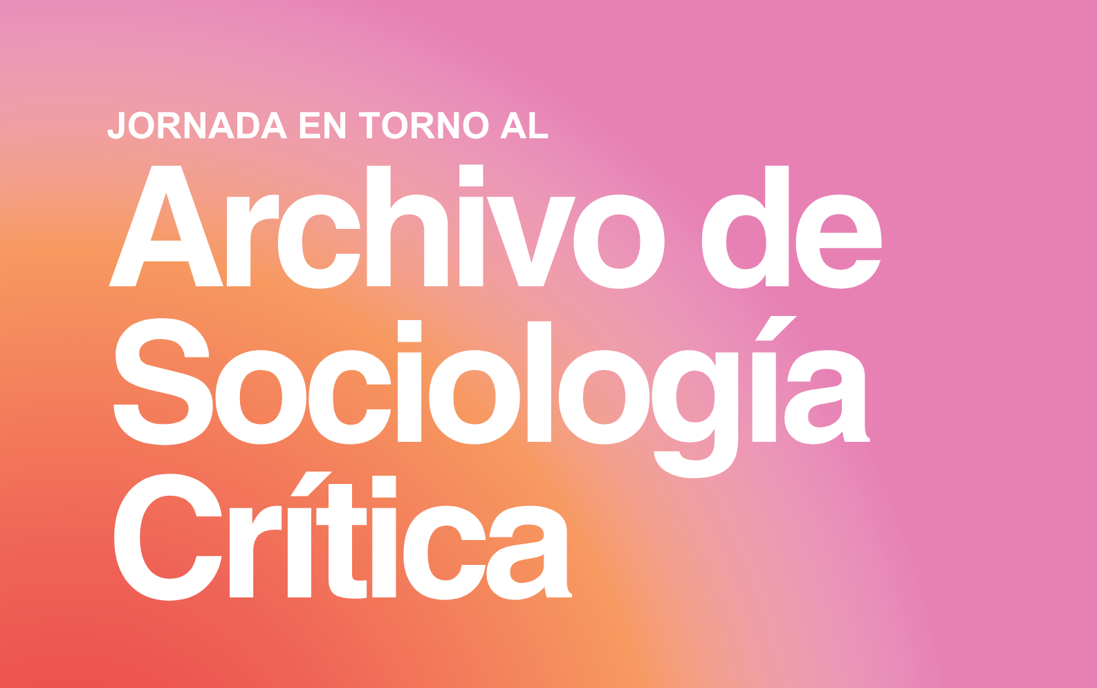 Jornada de presentación del Archivo de Sociología Crítica en la UCM
